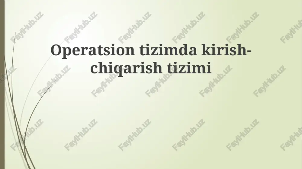 operatsiontizimdakirish-chiqarishtizimi — PPTX