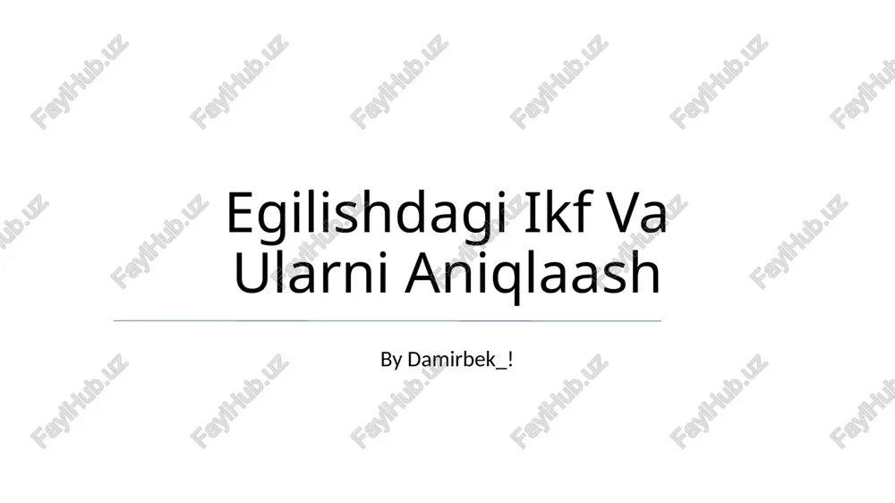 egilishdagi ikf va ularni aniqlaash — PPTX
