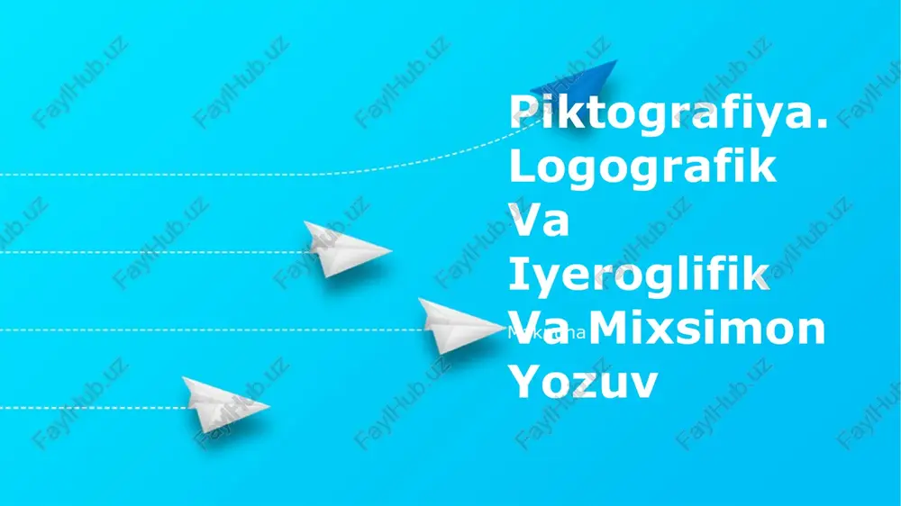 piktografiya. logografik va iyeroglifik va mixsimon yozuv maknuna — PPTX