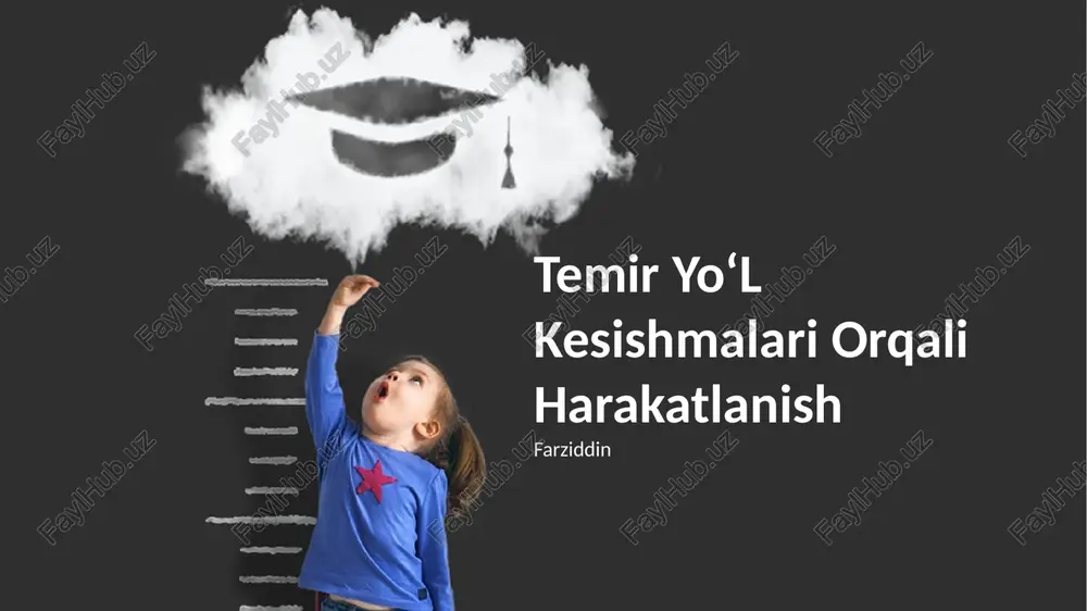 temir yoʻl kesishmalari orqali harakatlanish — PPTX