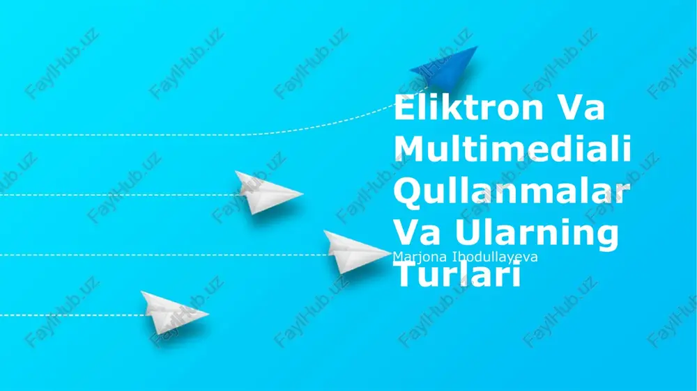 eliktron va multimediali qullanmalar va ularning turlari — PPTX