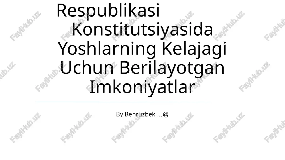 konstitutsiyasida yoshlarning kelajagi uchun berilayotgan imkoniyatlar — PPTX
