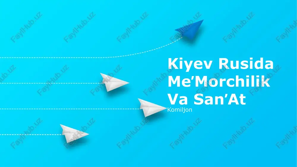 kiyev rusida meʼmorchilik va sanʼat — PPTX