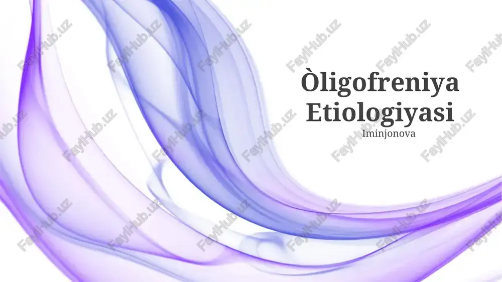 òligofreniya etiologiyasi — PPTX