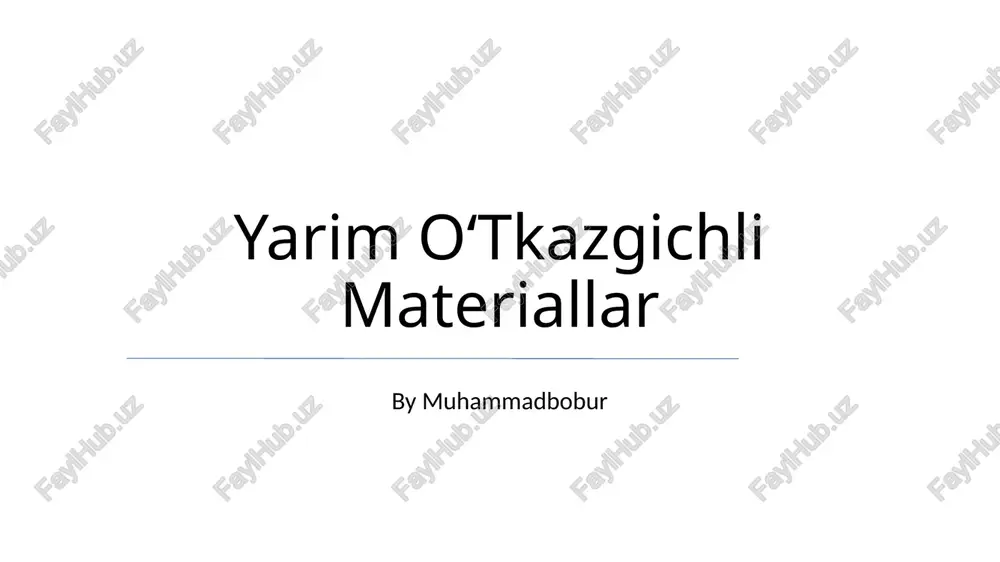 yarim oʻtkazgichli materiallar — PPTX