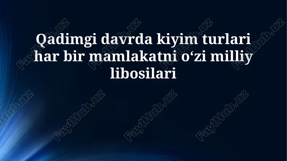 qadimgi davrda kiyim turlari — PPTX
