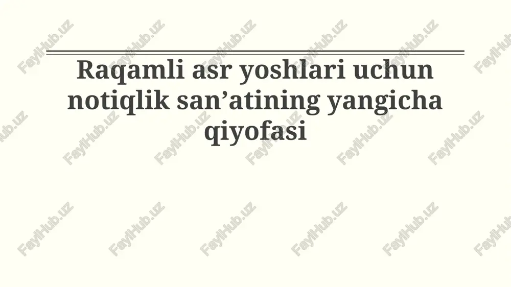 raqamli davrda notiqlikning yangi qiyofasi — PPTX