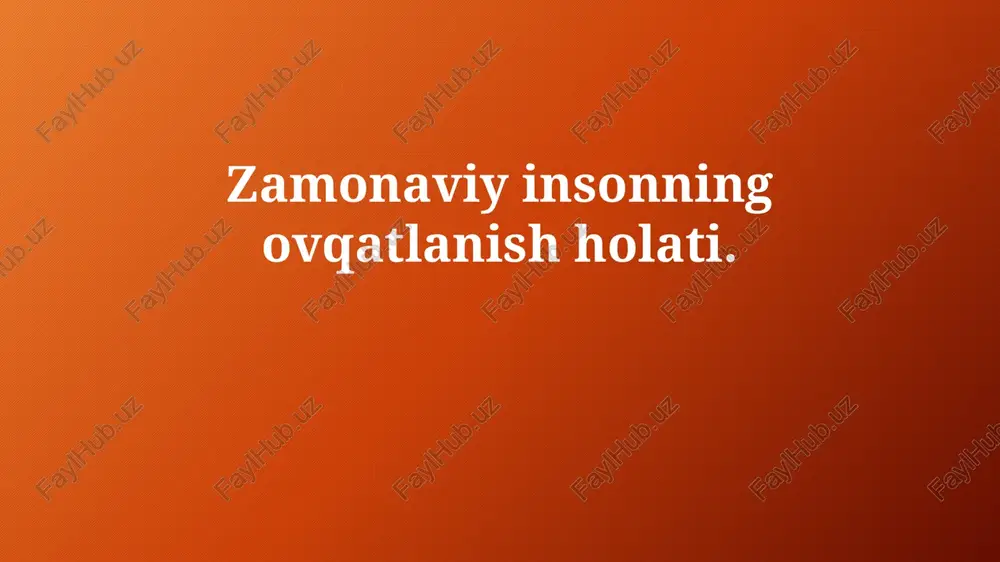 zamonaviy odamlarning ovqatlanish holati — PPTX