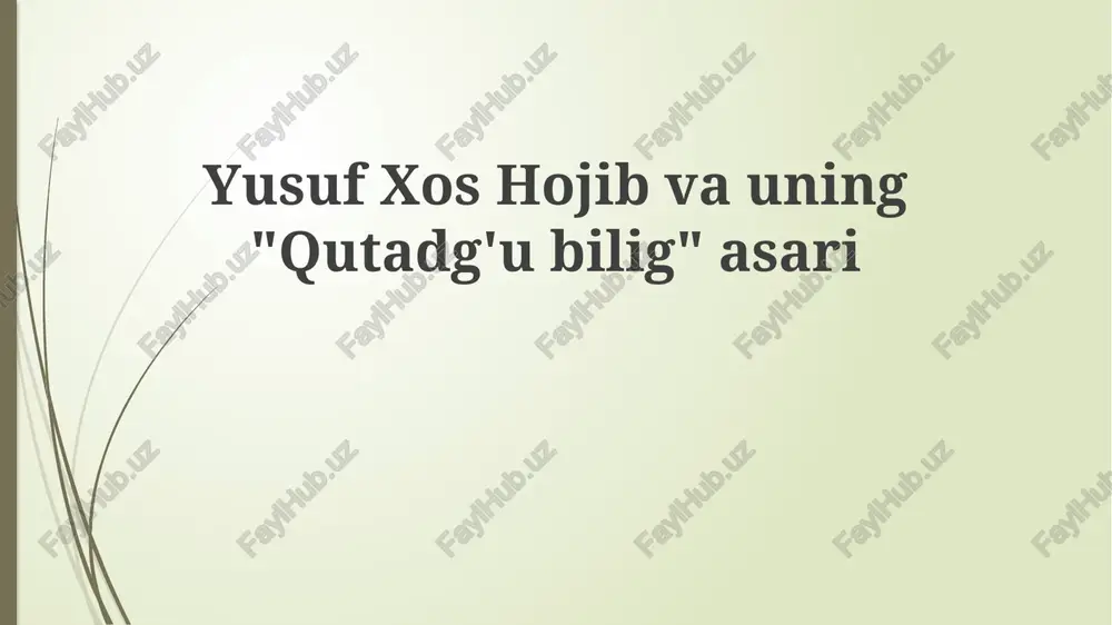 yusuf xos hojibning"qutadg'u bilig"asari — PPTX