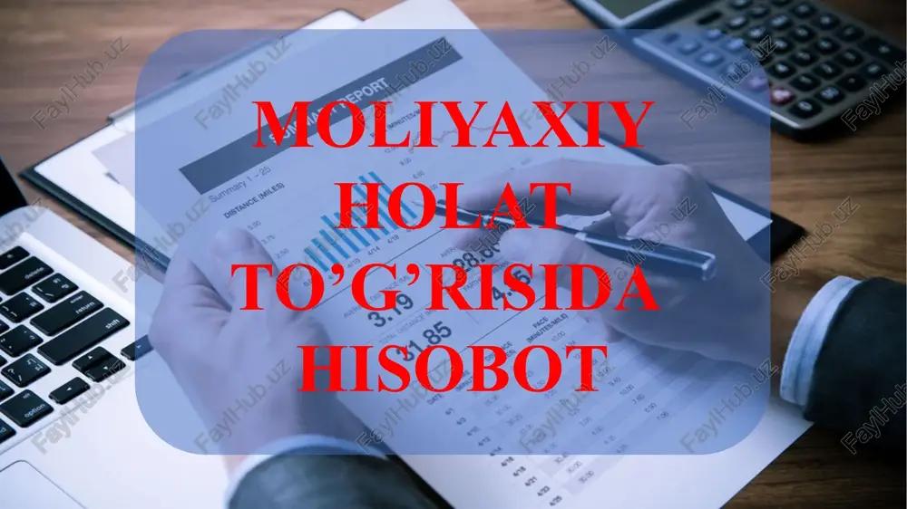 moliyaviy holat toʻgʻrisidagi hisobot — PPTX