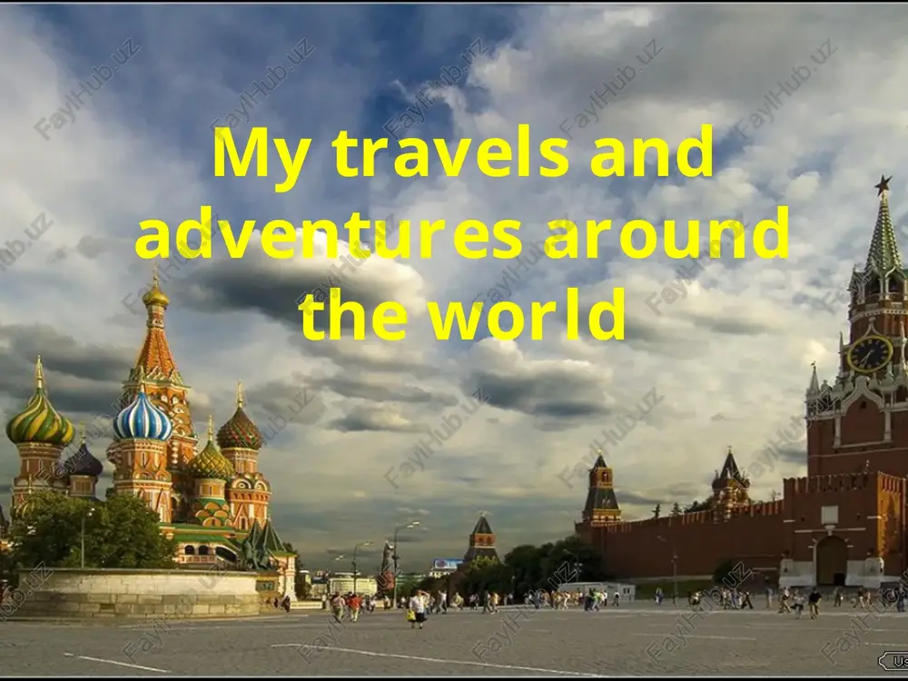 my travels and adventures around the world — PPTX