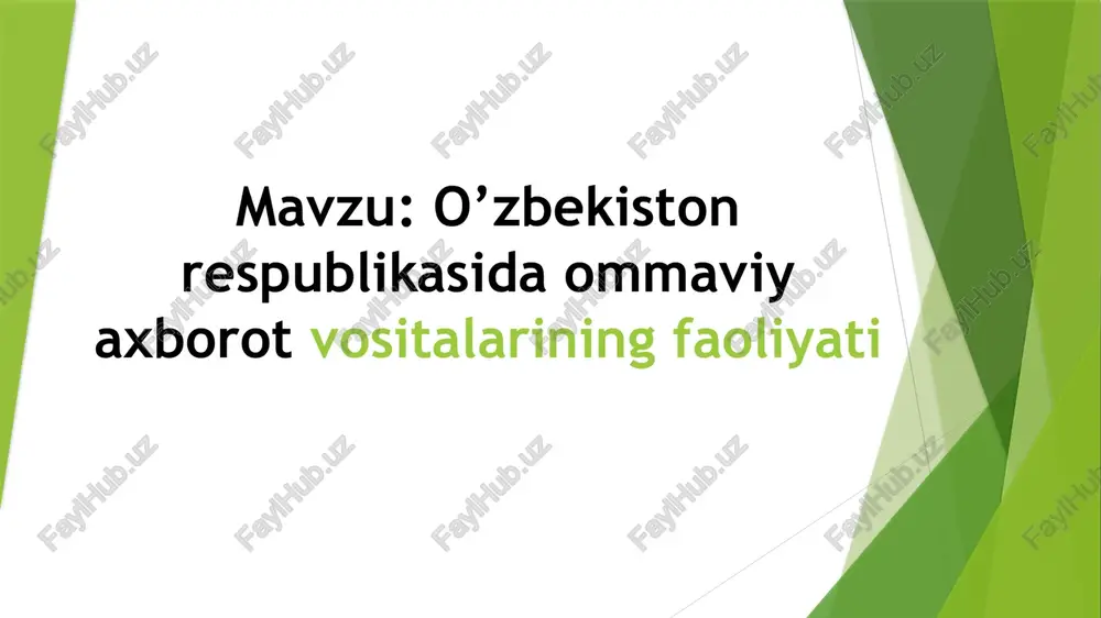 o'zbekiston respublikasida ommaviy axborot vositalarining faoliyati — PPTX