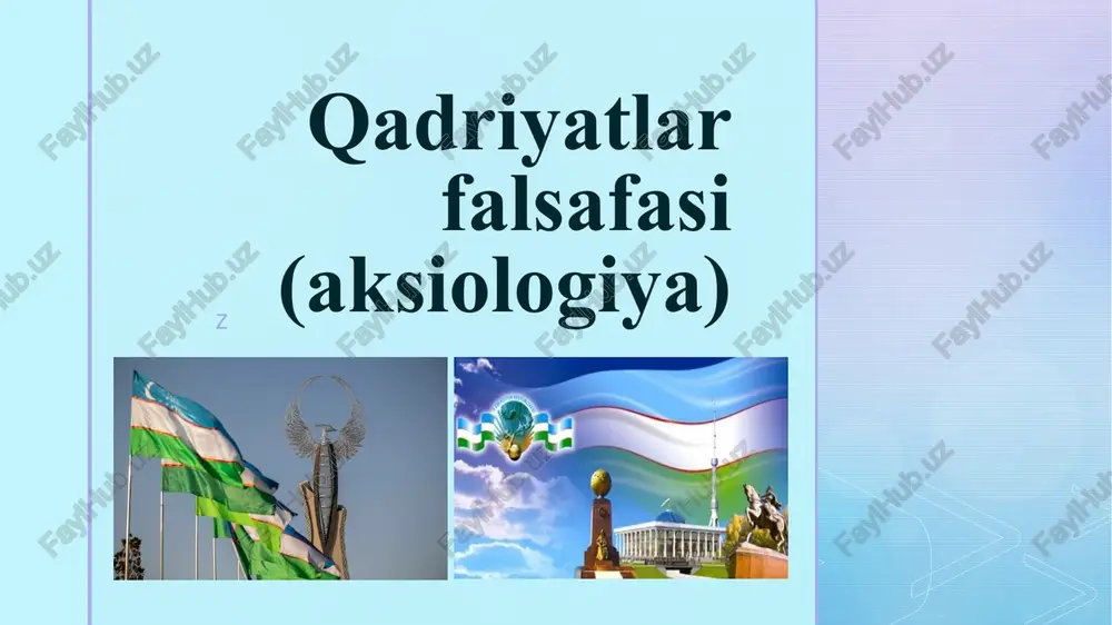 qadriyatlar falsafasi (aksiologiya) — PPTX