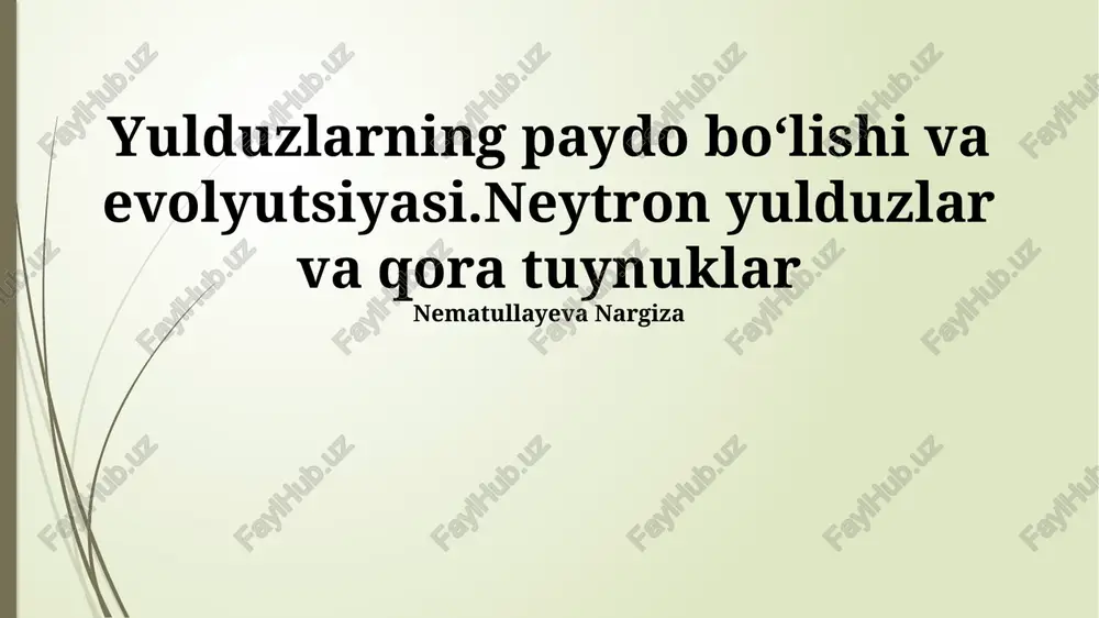 yulduzlarning paydo boʻlishi va evolyutsiyasi — PPTX
