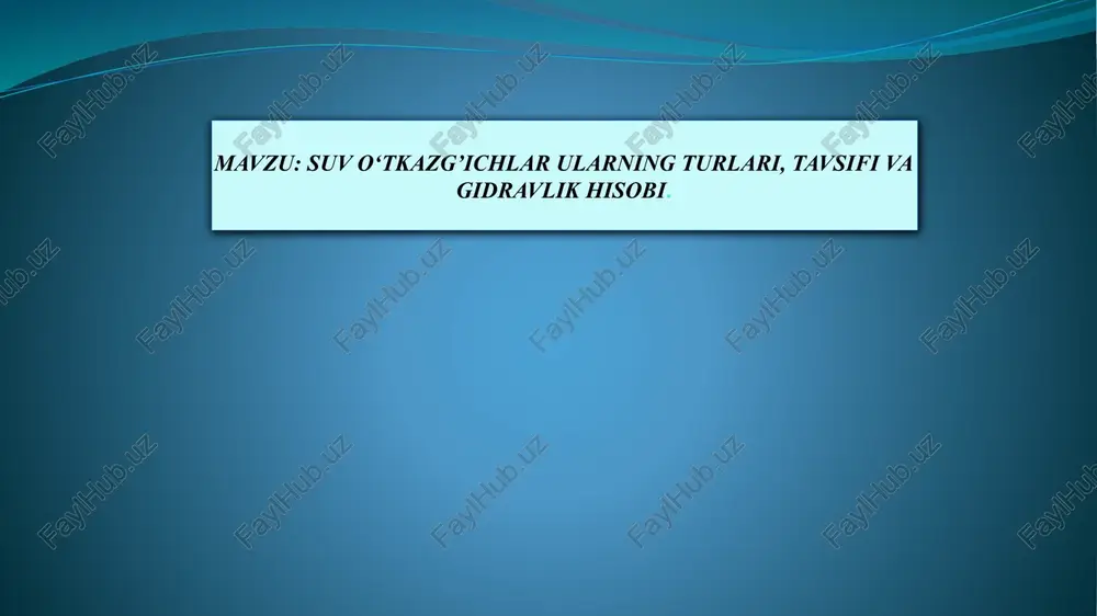suv o‘tkazg’ichlar ularning turlari, tavsifi va gidravlik hisobi. — PPTX