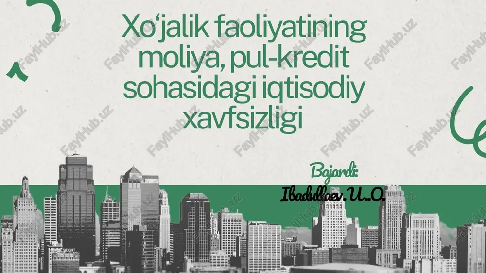 moliya va kredit sohasidagi iqtisodiy xavfsizlik — PPTX