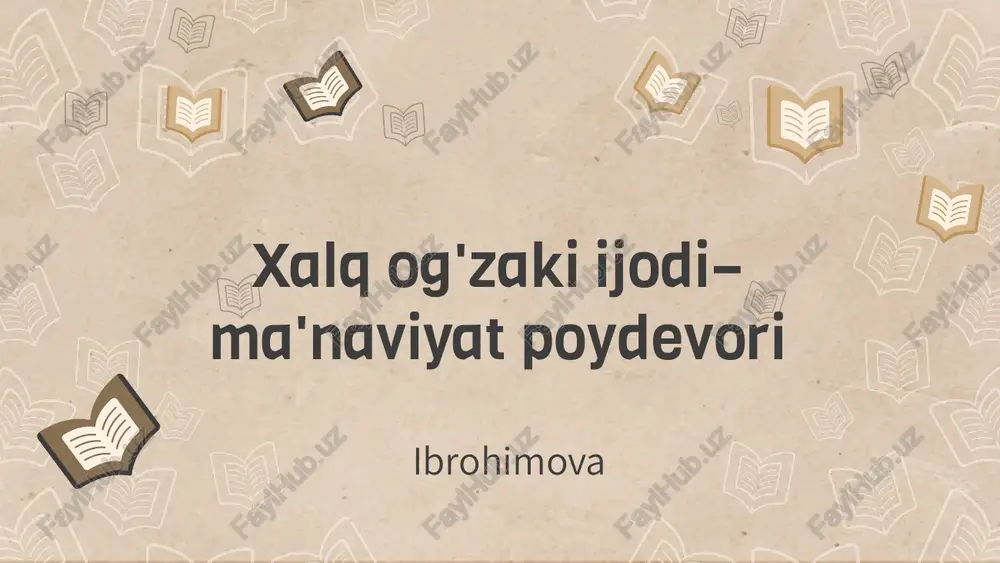xalq og'zaki ijodi–ma'naviyat poydevori — PPTX