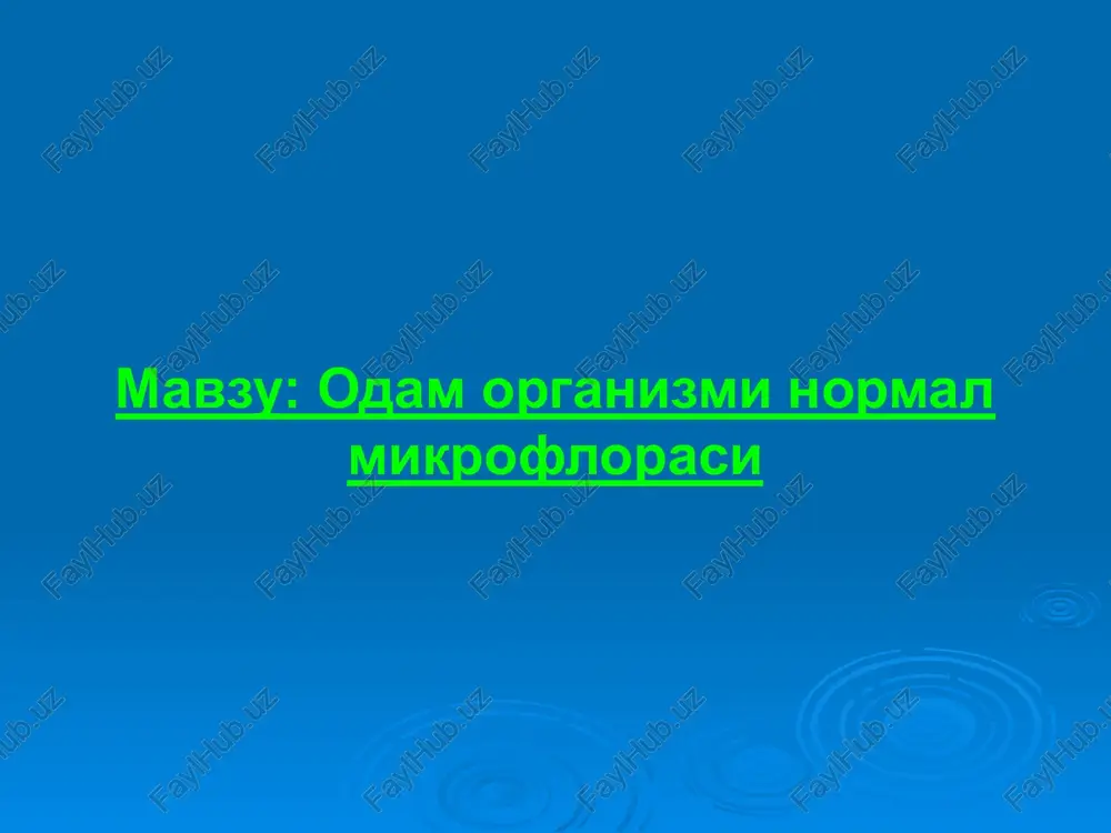 odam organizmi normal mikroflorasi — PPTX