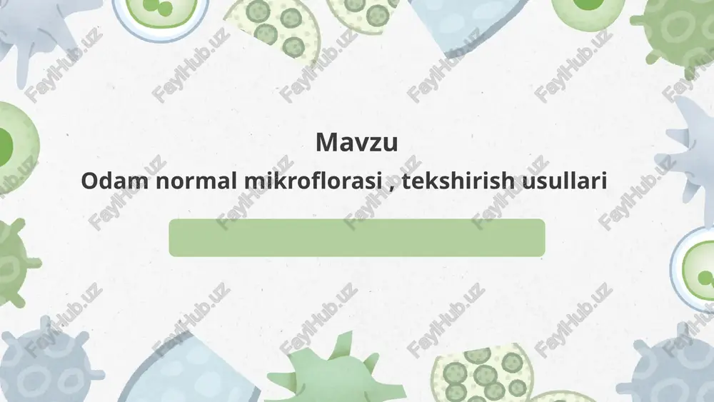 odam normal mikroflorasi, tekshirish usullari — PPTX