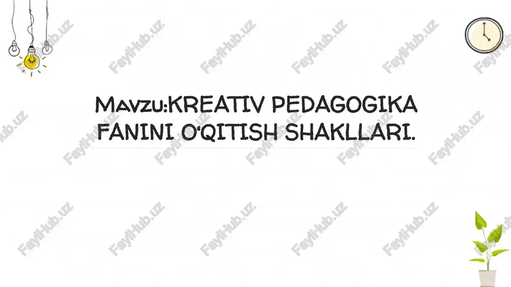kreativ pedagogika fanini o‘qitish shakllari — PDF