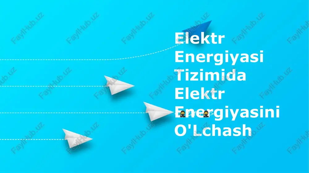 elektr energiyasi tizimida elektr energiyasini o'lchash — PPTX
