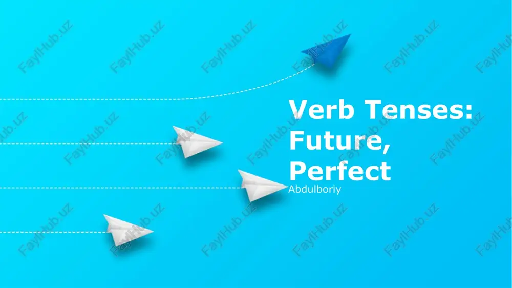 verb tenses: future, perfect — PPTX