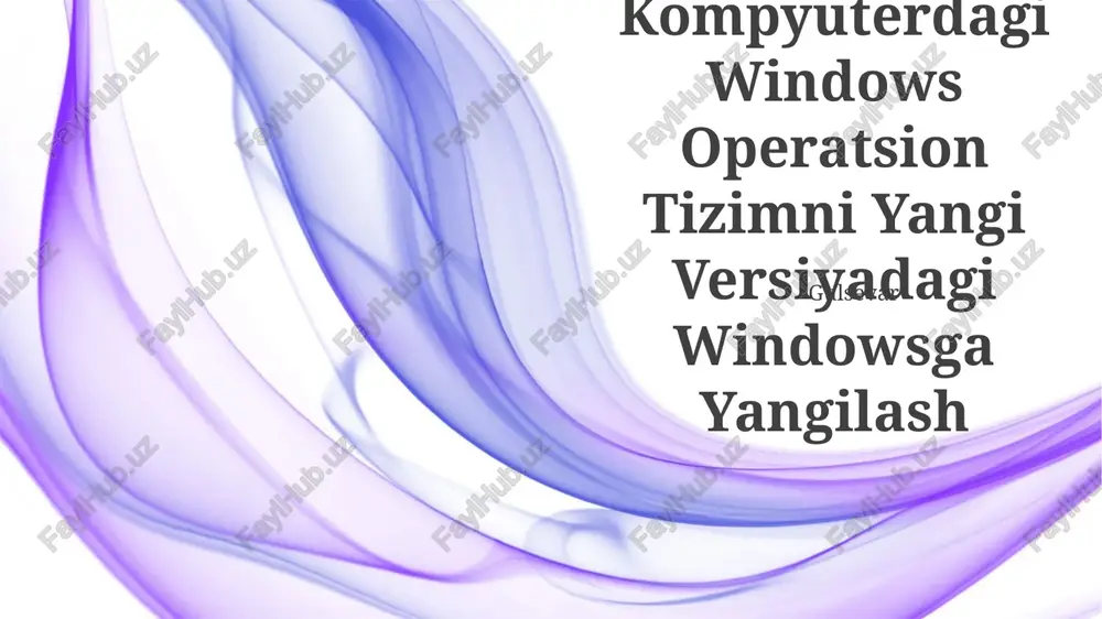 windows operatsion tizimni yangi versiyadagi windowsga yangilash — PPTX