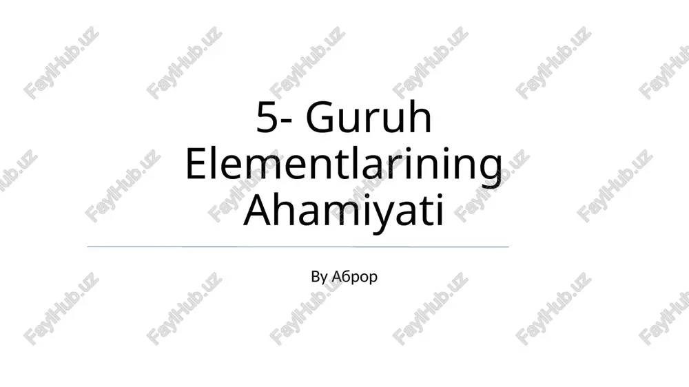 guruh elementlarining ahamiyati — PPTX