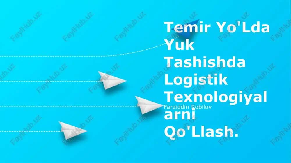 temir yo'lda yuk tashishda logistik texnologiyalarni qo'llash — PPTX