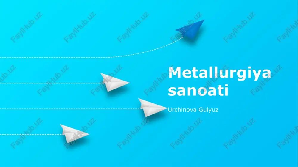 metallurgiyasanoati — PPTX