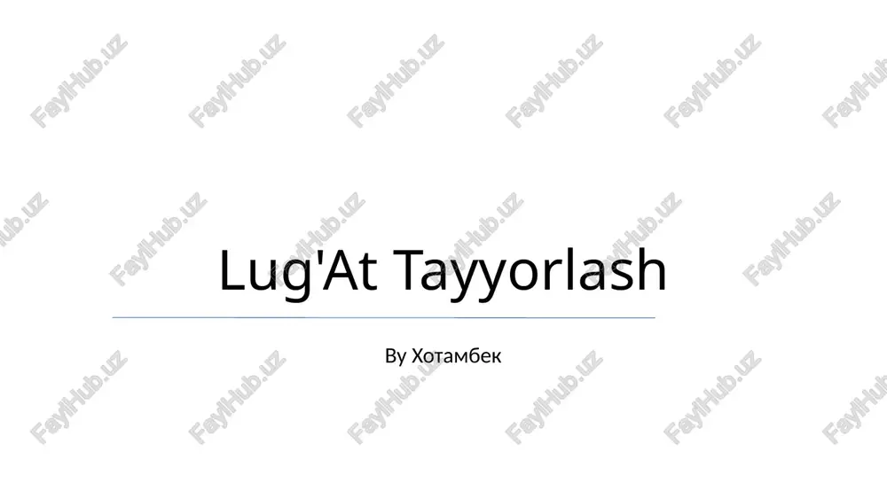 lug'at tayyorlash — PPTX
