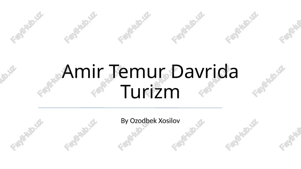 amir temur davrida turizm — PPTX