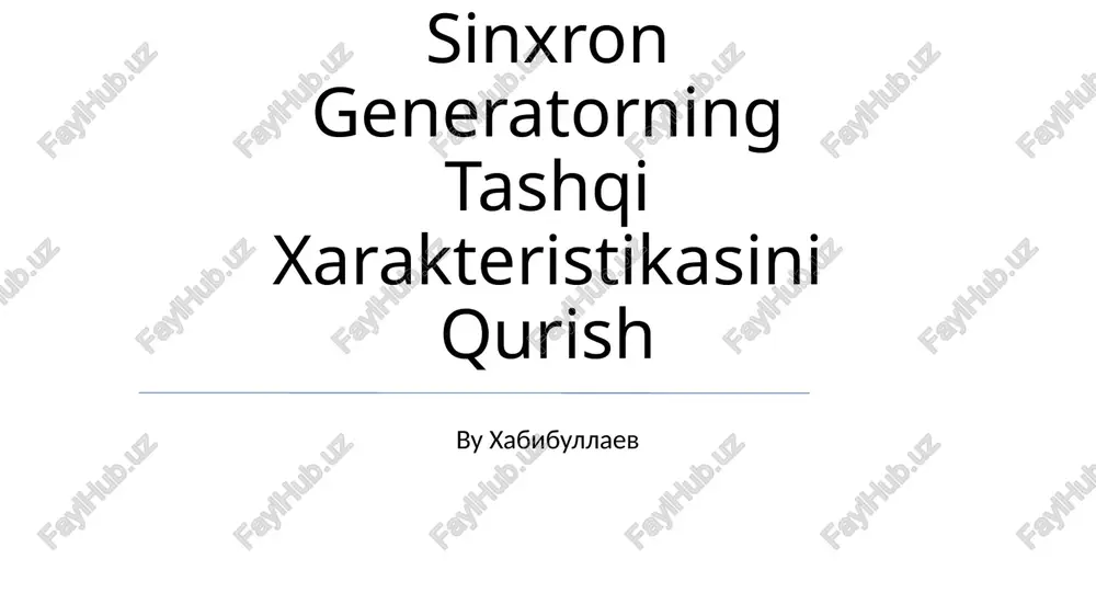 sinxron generatorning tashqi xarakteristikasini qurish — PPTX