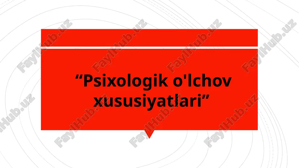 psixologik o'lchov xususiyatlari — PPTX