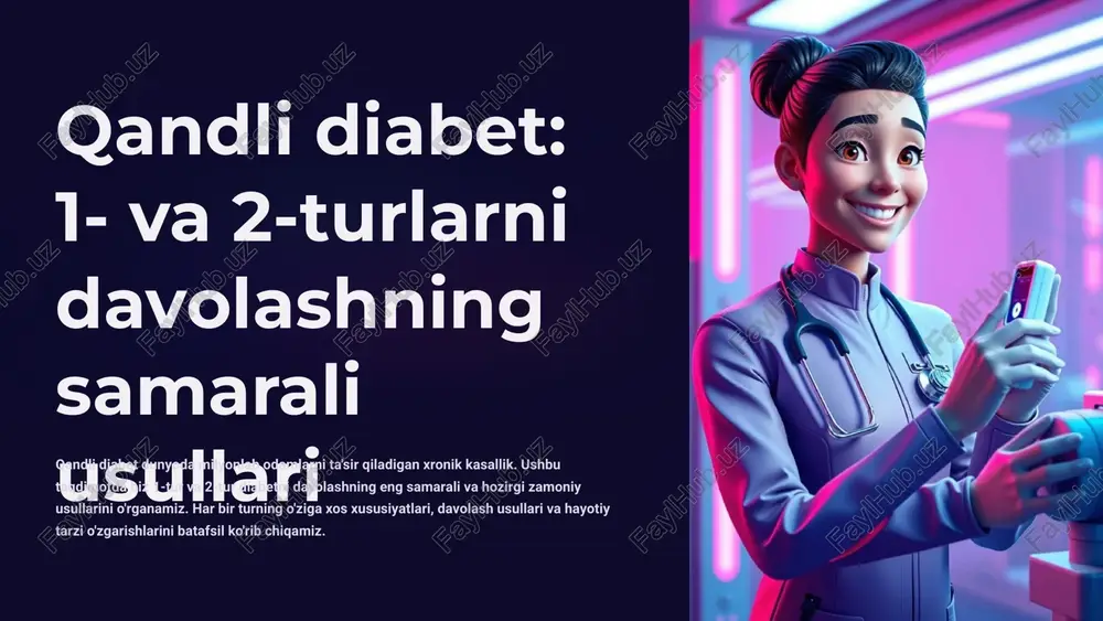 qandli diabet: 1- va 2-turlarni davolashning samarali usullari — PPTX