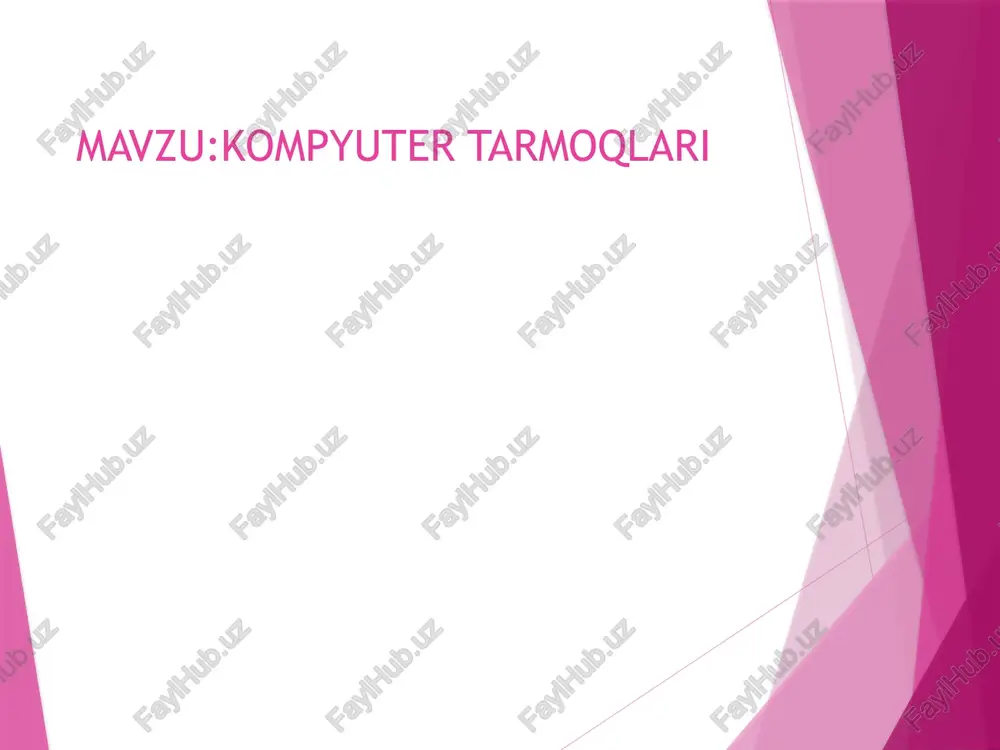 kompyuter tarmoqlari — PPTX