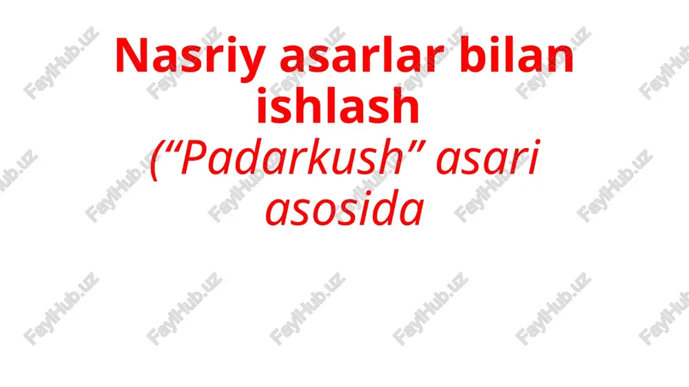 nasriy asarlar bilan ishlash — PPTX