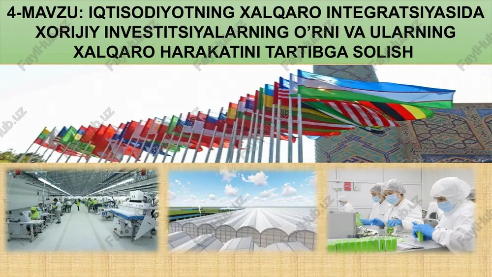 xalqaro integratsiya va xorijiy investitsiyalar — PPTX