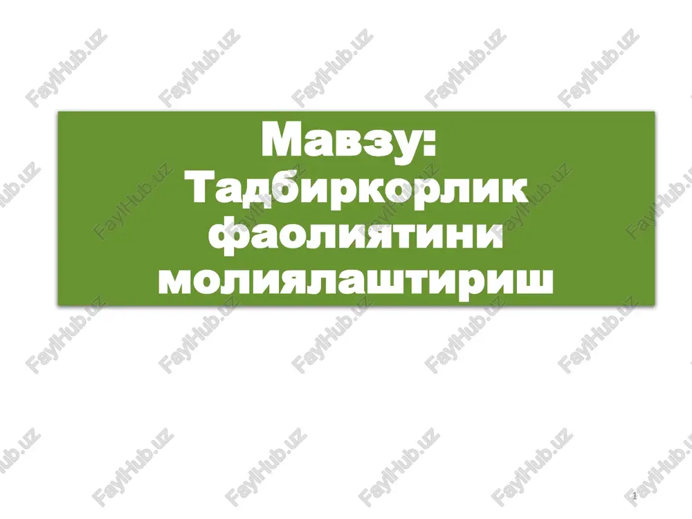 tadbirkorlik faoliyatining mulkiy asoslari — PPTX