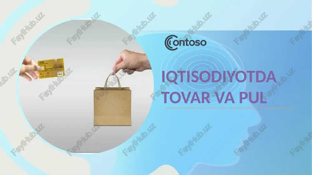 iqtisodiyotda tovar va pul — PPTX