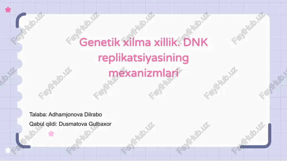 genetik xilma-xillik. dnk replikatsiyasining mexanizmlari — PPTX