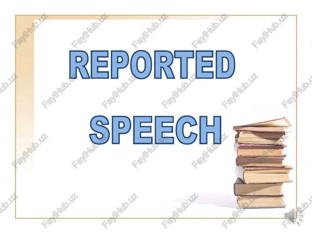 hojatlar to'plami (reported speech) — PPT