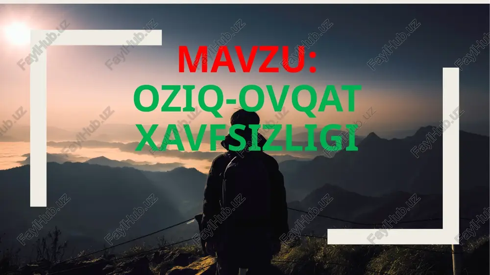 oziq-ovqat xavfsizligi — PPTX