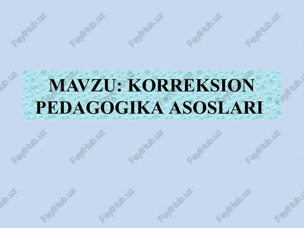 korreksion pedagogika asoslari — PPTX