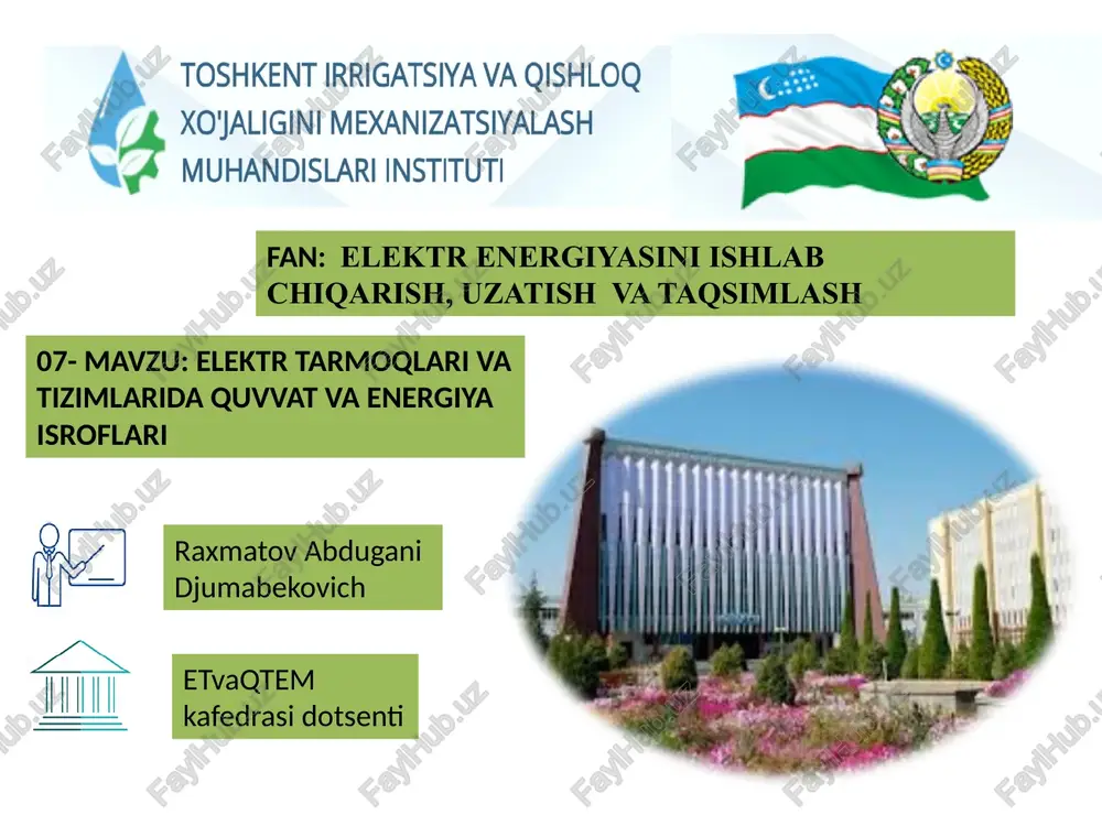elektrtarmoqlari va tizimlarida quvvat va energiya isroflari — PPTX