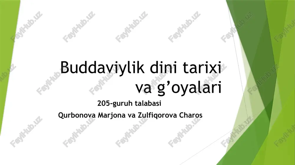 buddaviylik dini tarixi va g'oyalari — PPTX