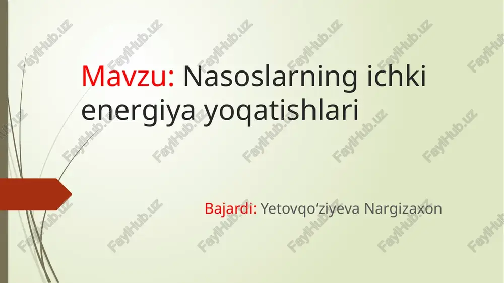 nasoslarning ichki energiya yo'qatishlari — PPTX
