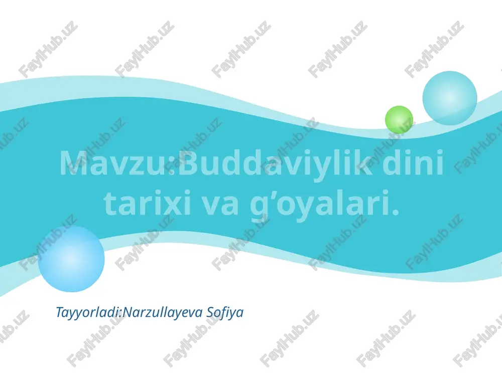 buddaviylik dini tarixi va g’oyalari — PPTX