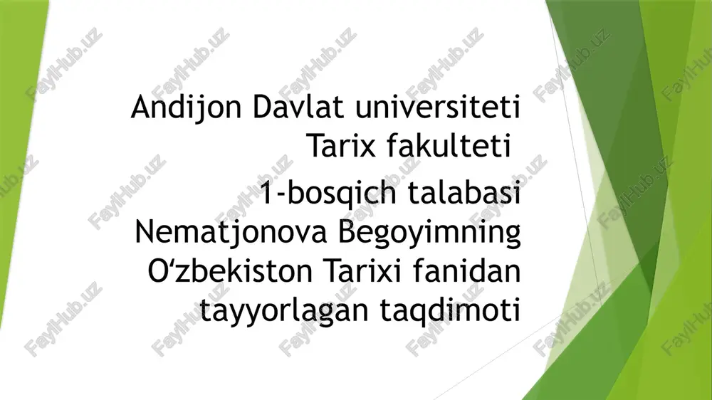 nematjonova begoyimning oʻzbekiston tarixi fanidan tayyorlagan taqdimoti — PPTX