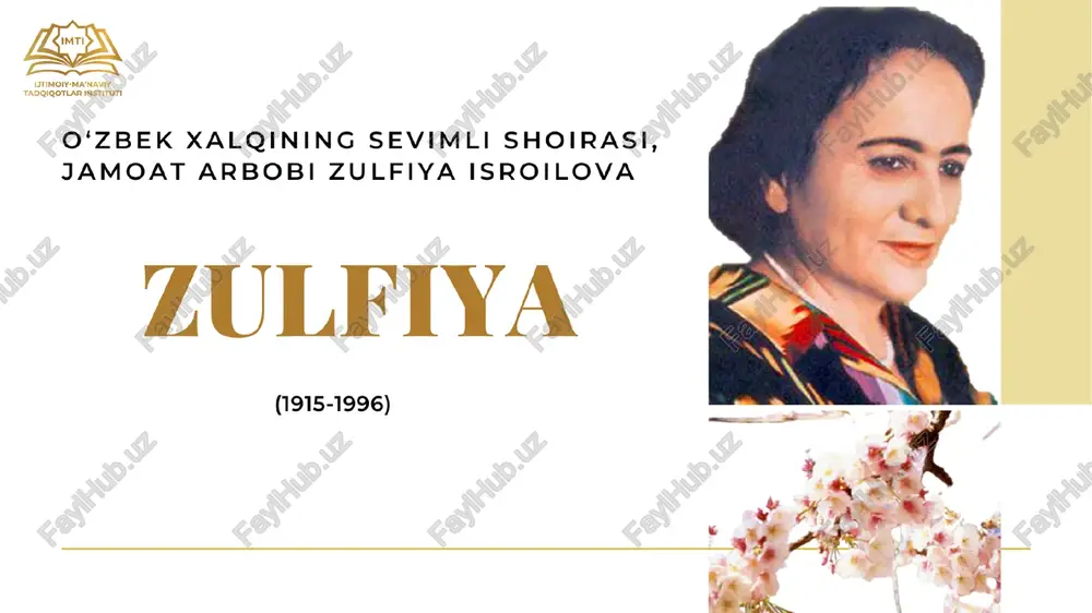 zulfiya isroilova haqida — PPTX